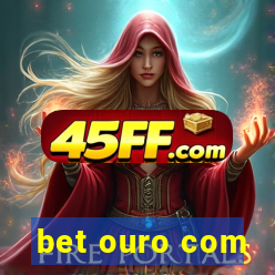 bet ouro com